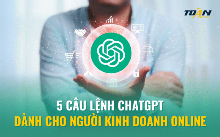 cau-lenh-chatgpt-danh-cho-nguoi-kinh-doanh-online