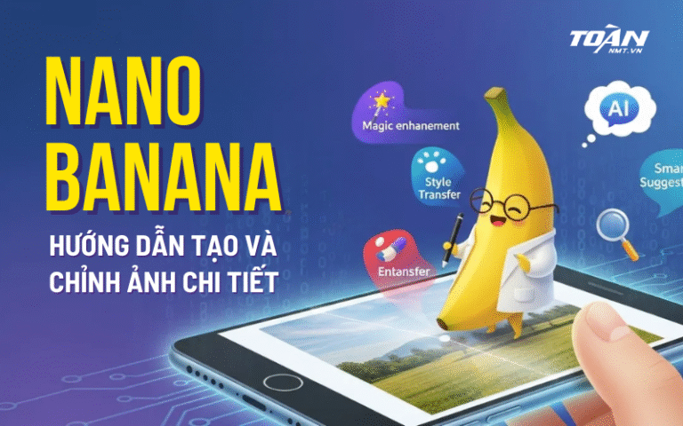 nano-banana-huong-dan-su-dung-chi-tiet