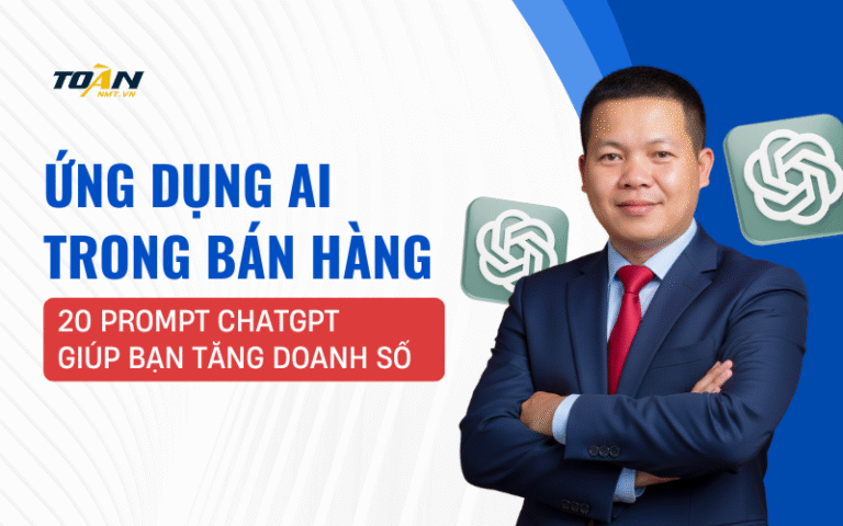 ung-dung-chatgpt-trong-ban-hang-20-prompt-chatgpt-giup-ban-tang-doanh-so